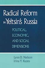 Radical Reform in Yeltsin''s Russia