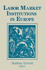 Labor Market Institutions in Europe: A Socioeconomic Evaluation of Performance