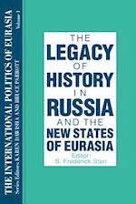 The International Politics of Eurasia: v. 1: The Influence of History