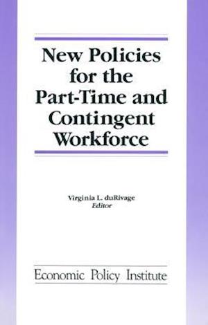 New Policies for the Part-time and Contingent Workforce