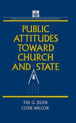 Public Attitudes Toward Church and State