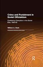 Crime and Punishment in Soviet Officialdom