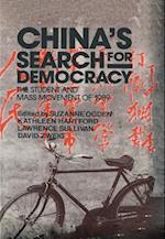 China's Search for Democracy: The Students and Mass Movement of 1989