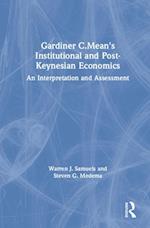 Gardiner C.Mean''s Institutional and Post-Keynesian Economics