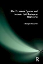 Economic System and Income Distribution in Yugoslavia