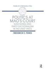 Politics at Mao''s Court
