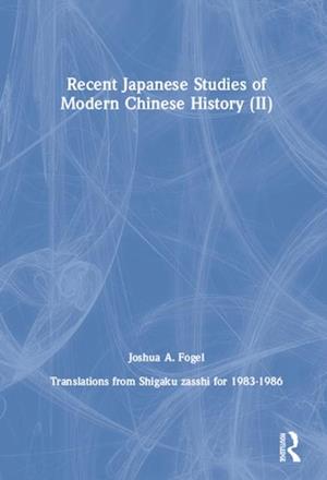 Recent Japanese Studies of Modern Chinese History: v. 2