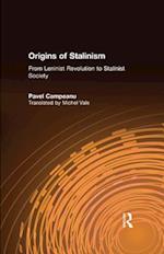 Origins of Stalinism: From Leninist Revolution to Stalinist Society