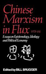 Chinese Marxism in Flux, 1978-84