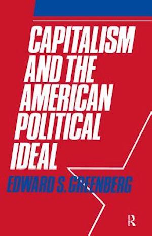 Capitalism and the American Political Ideal