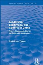 Leadership, Legitimacy, and Conflict in China