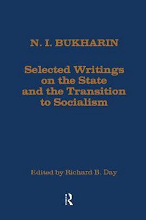 Selected Writings on the State and the Transition to Socialism