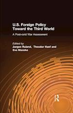 U.S. Foreign Policy Toward the Third World: A Post-cold War Assessment