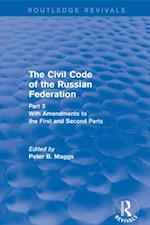Civil Code of the Russian Federation: Pts. 1, 2 & 3