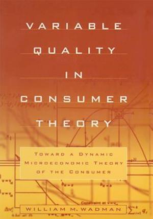 Variable Quality in Consumer Theory