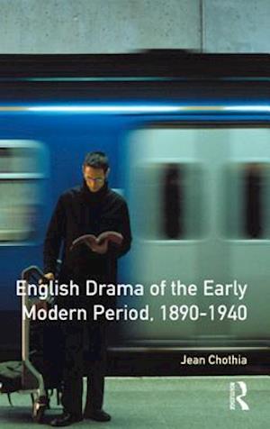 English Drama of the Early Modern Period 1890-1940