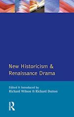 New Historicism and Renaissance Drama