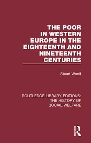 Poor in Western Europe in the Eighteenth and Nineteenth Centuries