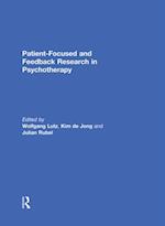 Patient-Focused and Feedback Research in Psychotherapy
