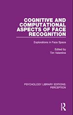 Cognitive and Computational Aspects of Face Recognition