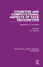 Cognitive and Computational Aspects of Face Recognition