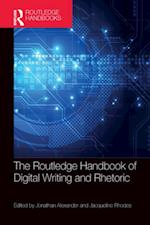 Routledge Handbook of Digital Writing and Rhetoric