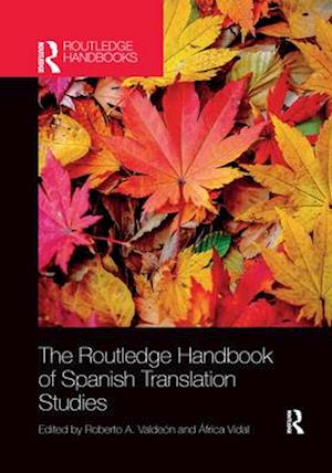 The Routledge Handbook of Spanish Translation Studies