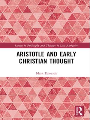 Aristotle and Early Christian Thought