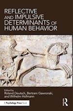 Reflective and Impulsive Determinants of Human Behavior