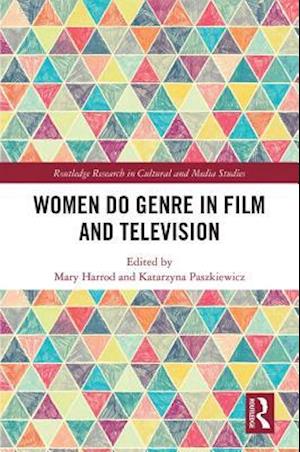 Women Do Genre in Film and Television