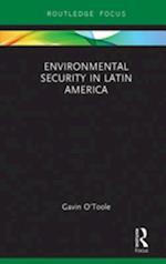 Environmental Security in Latin America