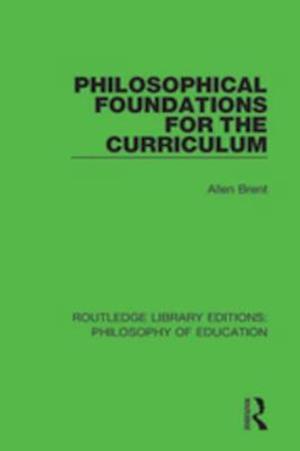 Philosophical Foundations for the Curriculum