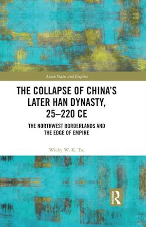 Collapse of China's Later Han Dynasty, 25-220 CE