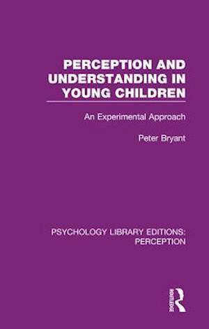 Perception and Understanding in Young Children