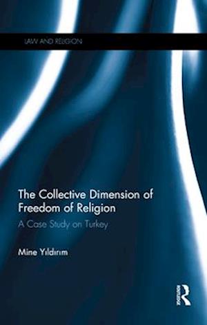 The Collective Dimension of Freedom of Religion