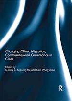 Changing China: Migration, Communities and Governance in Cities