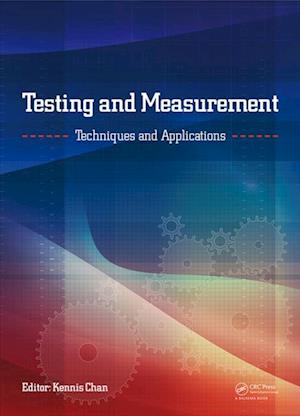 Testing and Measurement: Techniques and Applications