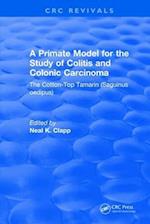 A Primate Model for the Study of Colitis and Colonic Carcinoma The Cotton-Top Tamarin (Saguinus oedipus)
