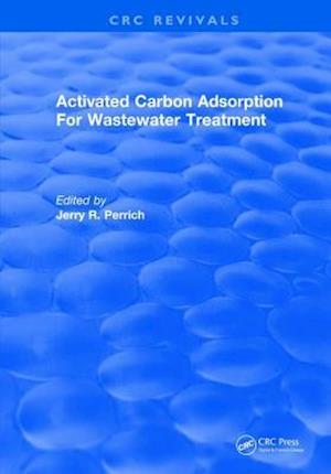 Activated Carbon Adsorption For Wastewater Treatment