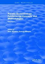 Aquatic Ecotoxicology: Fundamental Concepts and Methodologies