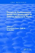 Causes of Photooxidative Stress and Amelioration of Defense Systems in Plants