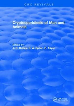 Cryptosporidiosis of Man and Animals