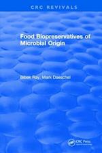 Food Biopreservatives of Microbial Origin