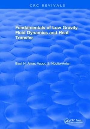 Fundamentals of Low Gravity Fluid Dynamics and Heat Transfer