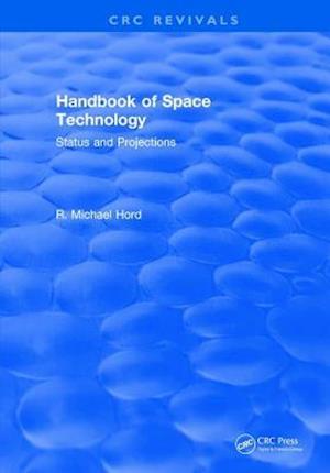 Handbook of Space Technology: Status and Projections