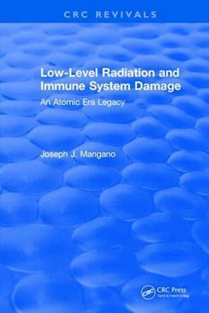 Low-Level Radiation and Immune System Damage