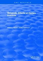 Metabolic Effects Of Dietary Fructose