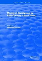 Models of Biopolymers By Ring-Opening Polymerization