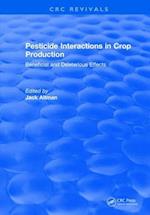 Pesticide Interactions in Crop Production