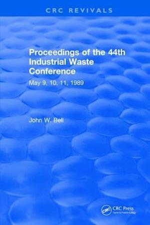 Proceedings of the 44th Industrial Waste Conference May 1989, Purdue University